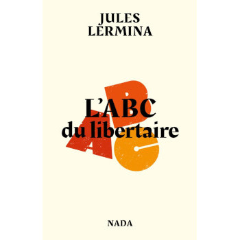 L'ABC DU LIBERTAIRE