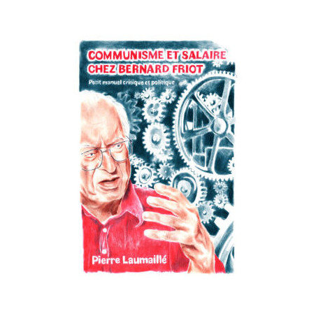 livre COMMUNISME ET SALAIRE CHEZ BERNARD FRIOT