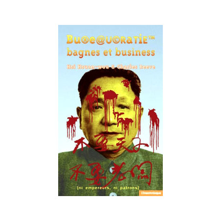 Livre BUREAUCRATIE, BAGNES ET BUSINESS