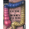 GUIDE TO BODILY FLUIDS