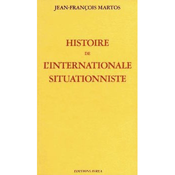 Book HISTOIRE DE L’INTERNATIONALE SITUATIONISTE