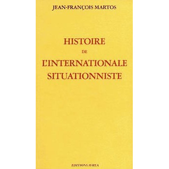 Book HISTOIRE DE L’INTERNATIONALE SITUATIONISTE