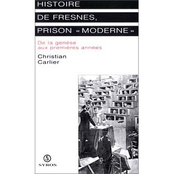 Book HISTOIRES DE FRESNES, PRISON MODERNE