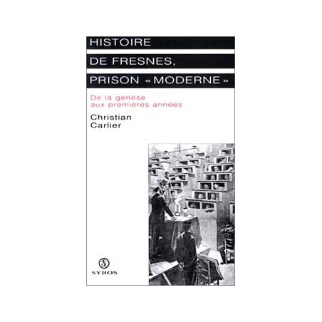 Book HISTOIRES DE FRESNES, PRISON MODERNE