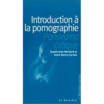 INTRODUCTION A LA PORNOGRAPHIE
