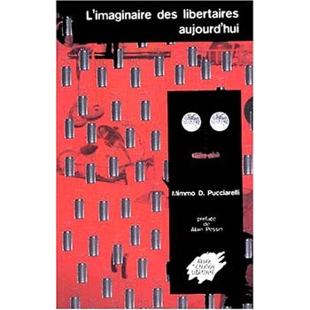 Livre L'IMAGINAIRE DES LIBERTAIRES AUJOURD'HUI