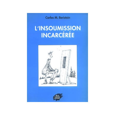 Livre L'INSOUMISSION INCARCÉRÉE